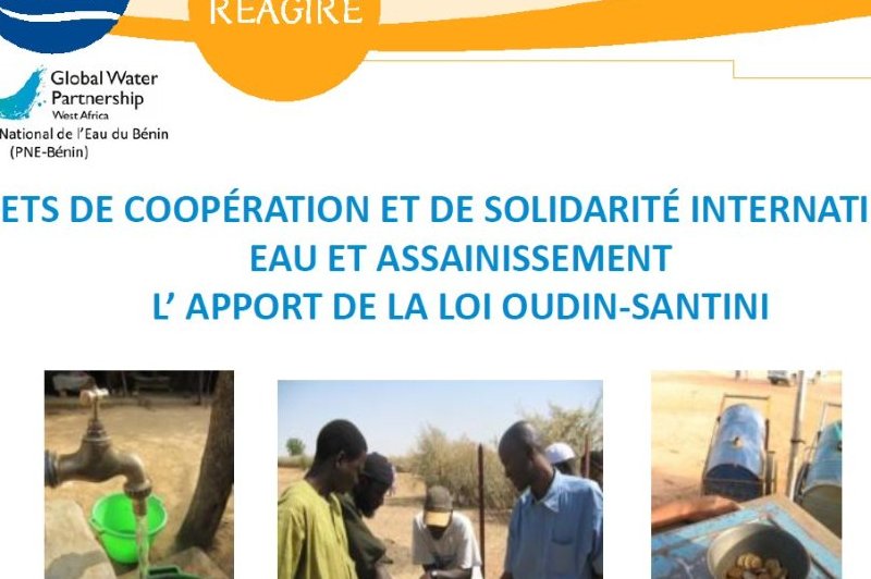 Projets de coopération et de solidarité internationales eau et assainissement : l' apport de la Loi Oudin-Santini