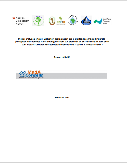 Rapport définitif sur la mission d'étude portant « Évaluation des lacunes et des inégalités de genre qui limitent la participation des femmes et de leurs organisations aux processus de prise de décision et de choix sur l'accès et l'utilisation des services d'information sur l'eau et le climat au Bénin »